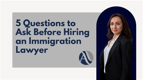 questions to ask your immigration lawyer